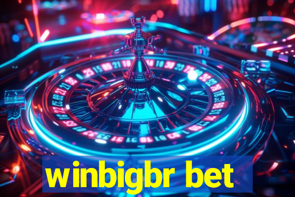 winbigbr bet